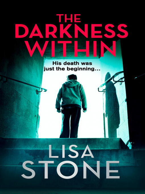 Title details for The Darkness Within by Lisa Stone - Available